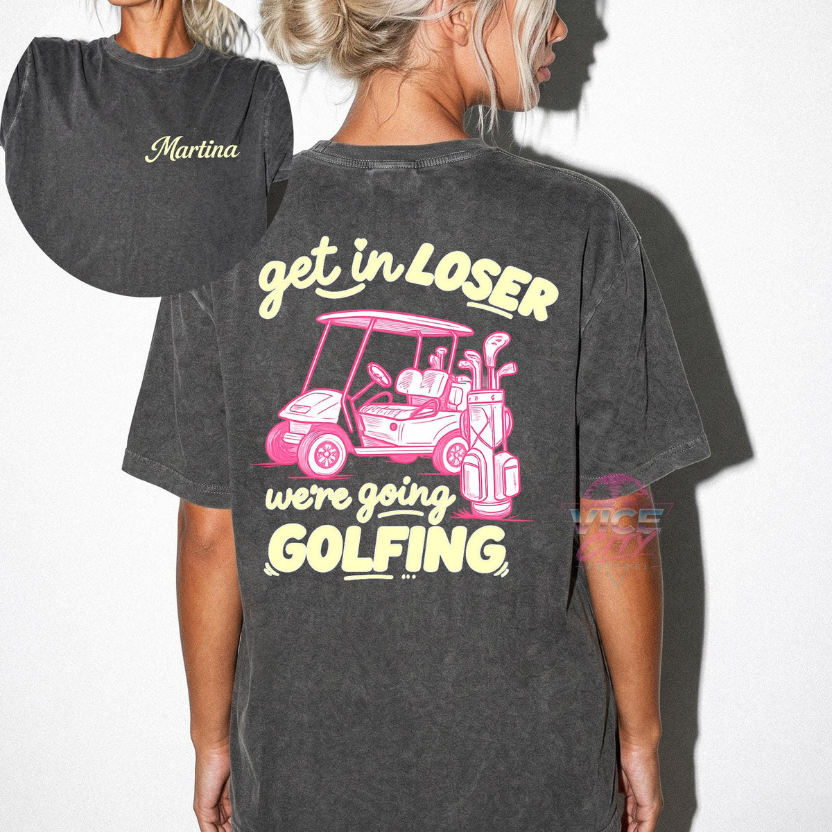 Personalized golf t-shirt for female golfer, funny golf t-shirt, golf t-shirt with personalized name, "Get in, loser! We're going GOLFING".