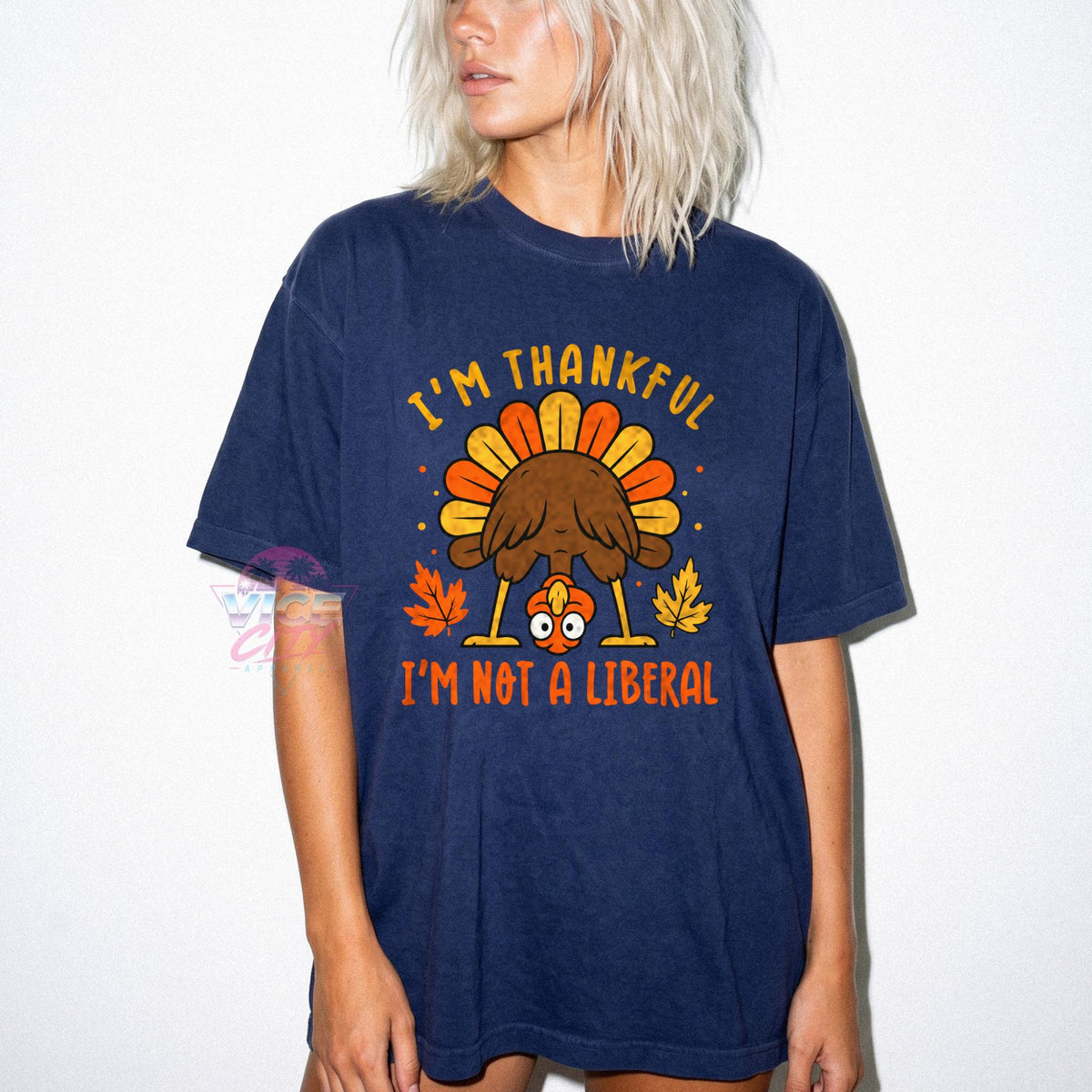 I'm Thankful I'm Not a Liberal Shirt, Funny Thanksgiving Turkey Tee, Comfort Colors Conservative T-Shirt, Republican Gift, Fall Graphic Tee