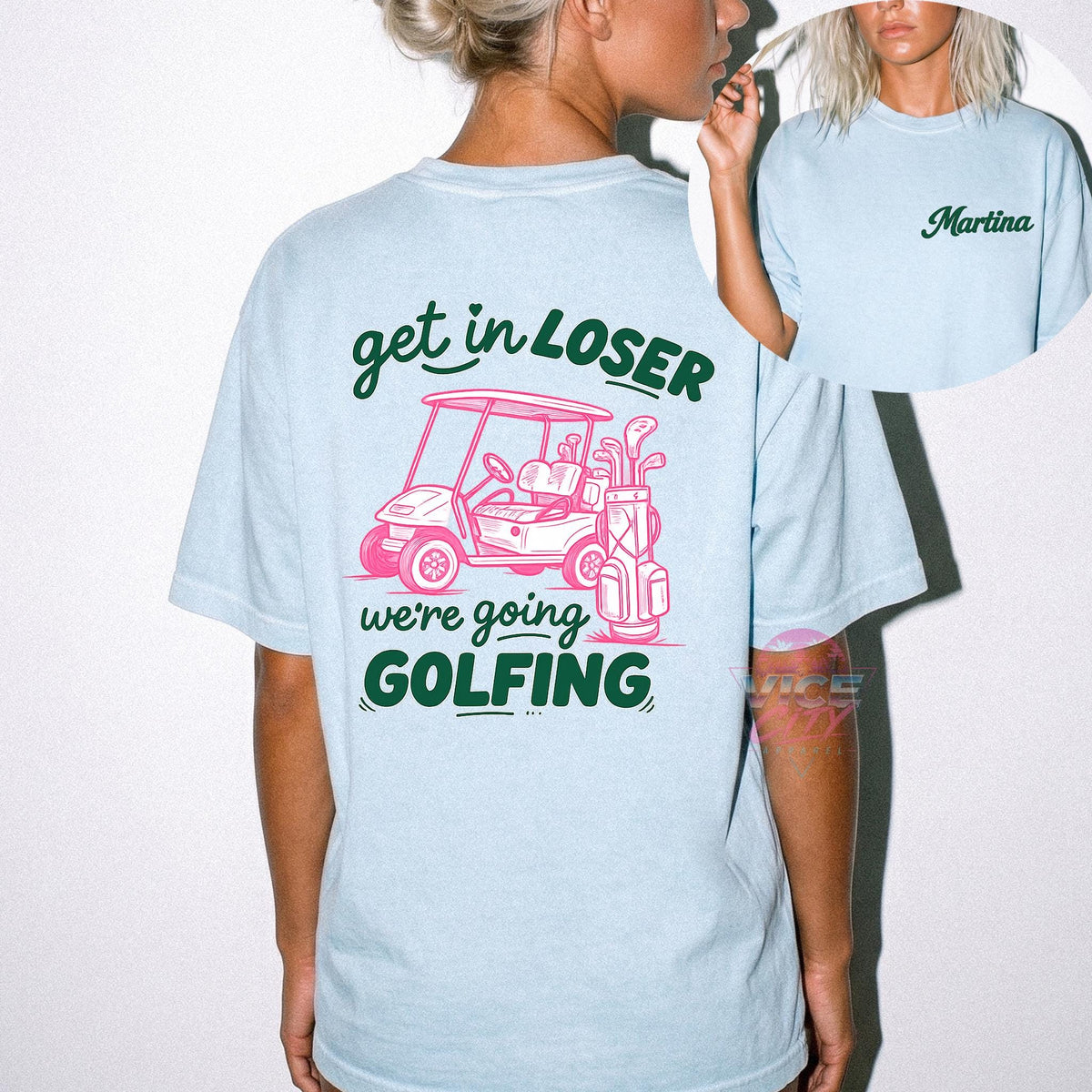 Personalized golf t-shirt for female golfer, funny golf t-shirt, golf t-shirt with personalized name, "Get in, loser! We're going GOLFING".