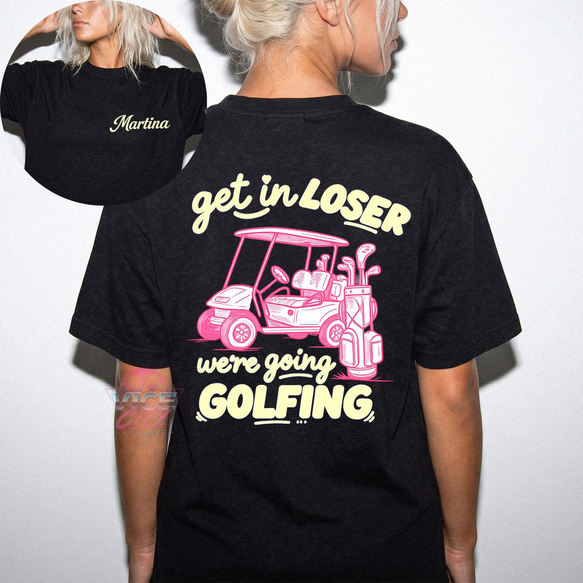 Personalized golf t-shirt for female golfer, funny golf t-shirt, golf t-shirt with personalized name, "Get in, loser! We're going GOLFING".