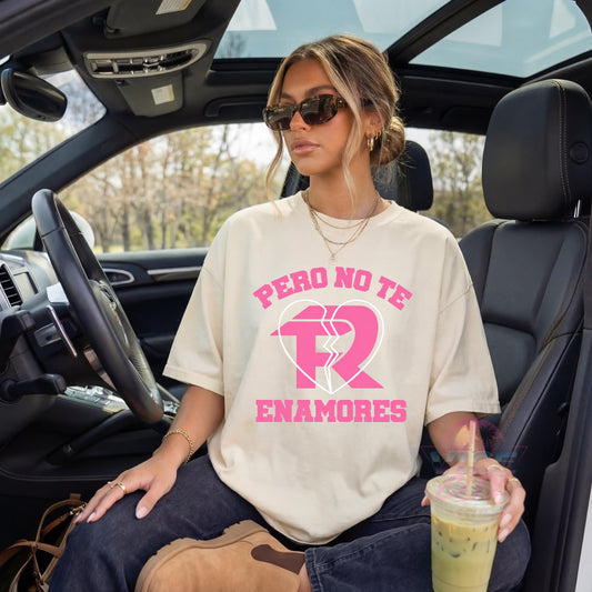Fuerza Regida Pero No Te Enamores Shirt