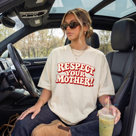 Respect Your Mother T-Shirt, Romantic Retro T-Shirt with Comforting Colors for Mom, Christmas Gift