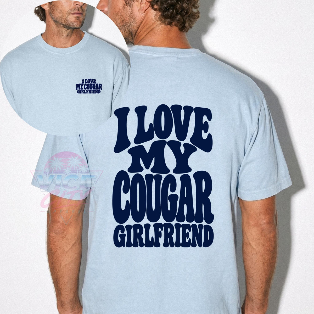 I Love My Cougar Girlfriend Comfort Colors Shirt
